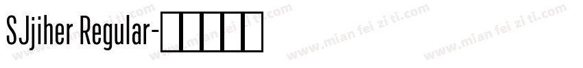 SJjiher Regular字体转换